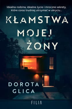 Kłamstwa mojej żony Wielkie Litery - Dorota Glica