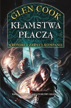 Kłamstwa płaczą - ebook - Glen Cook