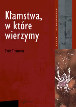 Kłamstwa, w które wierzymy - ebook - Chris Thurman