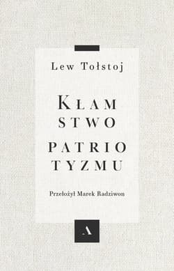 Kłamstwo patriotyzmu - Lew Tołstoj