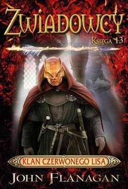 Klan Czerwonego Lisa. Zwiadowcy. Tom 13