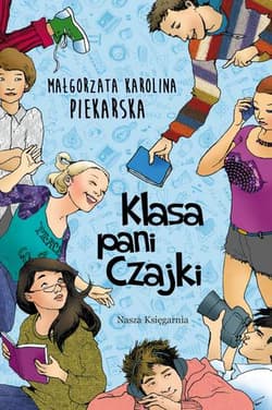 Klasa pani Czajki - Piekarska Małgorzata Karolina
