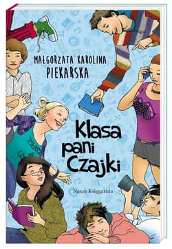 Klasa pani Czajki - Piekarska Małgorzata Karolina