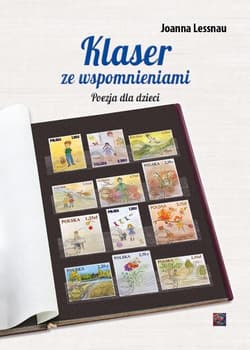 Klaser ze wspomnieniami. Tomik poezji dla dzieci.. - Joanna Lessnau