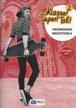 Klasse! Super!Toll! 2 Przewodnik nauczyciela