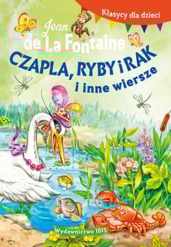 Klasycy dla dzieci Czapla, ryby i rak i inne - de La Fontaine Jean