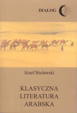 Klasyczna literatura arabska - Józef Bielawski