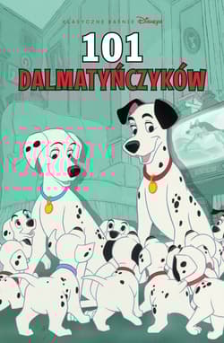 Klasyczne baśnie Disneya w komiksie 101 dalmatyńczyków
