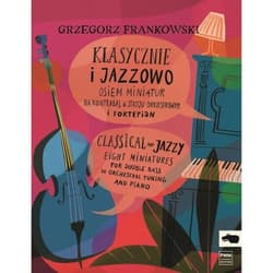 Klasycznie i jazzowo - Osiem miniatur - Frankowski Grzegorz