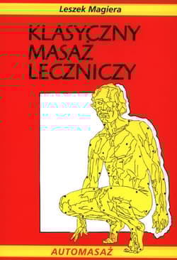 Klasyczny masaż leczniczy - Leszek Magiera