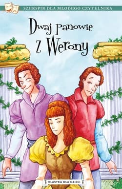 Klasyka dla dzieci Tom 7 Dwaj panowie z Werony - Szekspir William