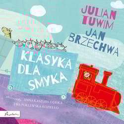 Klasyka dla smyka. Julian Tuwim i  Jan Brzechwa - Jan  Brzechwa, Julian  Tuwim