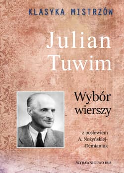 Klasyka Mistrzów. Wybór wierszy. Julian Tuwim - Julian  Tuwim