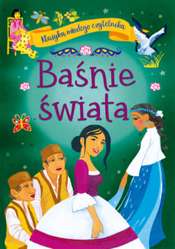 Klasyka młodego czytelnika. Baśnie świata - Jarocka Mariola