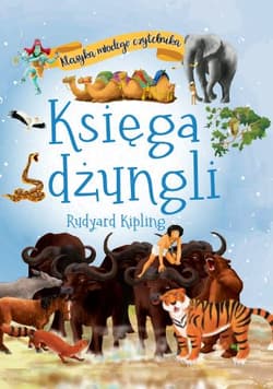 Klasyka młodego czytelnika. Księga dżungli - Kipling Rudyard