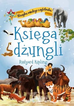 Klasyka młodego czytelnika. Księga dżungli - Kipling Rudyard