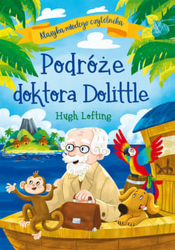 Klasyka młodego czytelnika. Podróże doktora Dolittle - Hugh Lofting