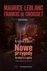 Klasyka. Nowe przygody Arsene'a Lupina - Leblanc Maurice, Francis de Croisset