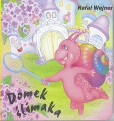 Klasyka Wierszyka - Domek ślimaka LIWONA - Rafał Wejner
