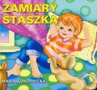 Klasyka Wierszyka - Zamiary Staszka LIWONA - Maria Konopnicka