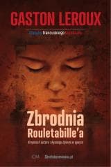 Klasyka. Zbrodnia Rouletabille'a - Gaston Leroux