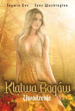 Klątwa Bogów Tom 3 Uwodzenie - Jaymin Eve, Washington Jane
