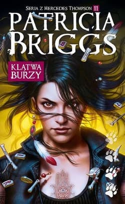 Klątwa burzy. Mercedes Thompson. Tom 11 - Patricia  Briggs