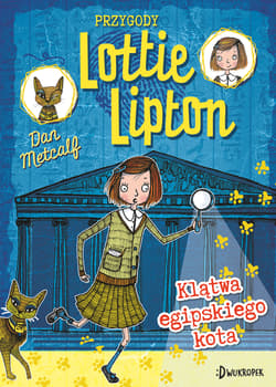 Klątwa egipskiego kota Przygody Lottie Lipton - Dan Metcalf