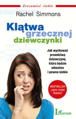 Klątwa grzecznej dziewczynki - Rachel Simmons