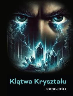Klątwa Kryształu - Cieśla Dorota