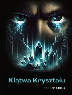 Klątwa Kryształu - Cieśla Dorota
