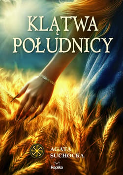 Klątwa południcy - ebook - Agata Suchocka