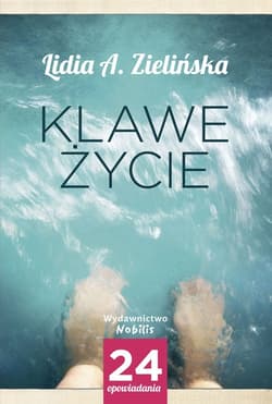Klawe życie - Zielińska Lidia A.