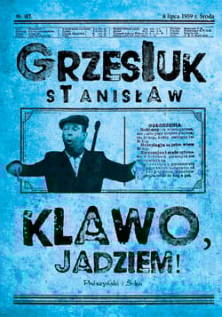 Klawo jadziem - Stanisław Grzesiuk