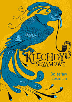 Klechdy sezamowe - Bolesław 	Leśmian