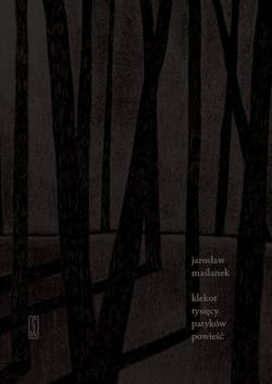 Klekot tysięcy patyków - Jarosław Maślanek