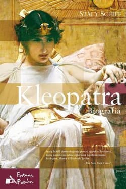 Kleopatra. Biografia - Stacy Schiff