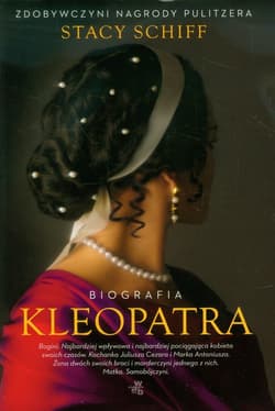 Kleopatra. Biografia - Stacy Schiff