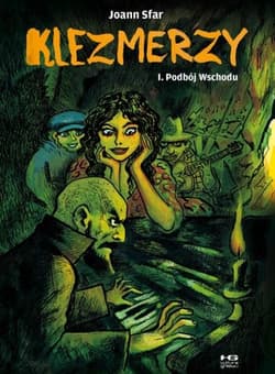 Klezmerzy 1 Podbój Wschodu - Joann  Sfar