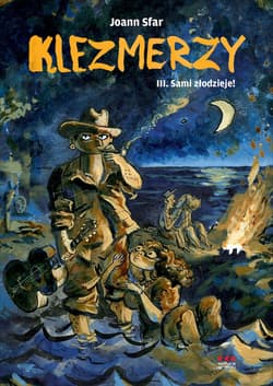 Klezmerzy 3 Sami złodzieje - Joann  Sfar