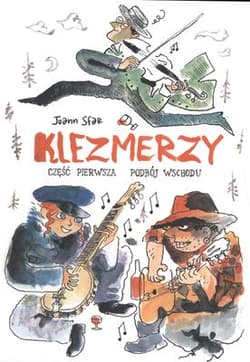 Klezmerzy część 1 Podbój Wschodu - Joann  Sfar