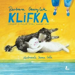 Klifka Opowieść o foczce która szukała mamy