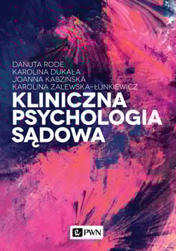 Kliniczna psychologia sądowa - Danuta Rode