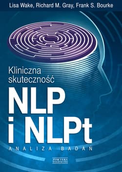 Kliniczna skuteczność NLP i NLPt. Analiza badań