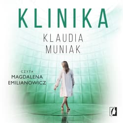 Klinika - audiobook - Klaudia Muniak
