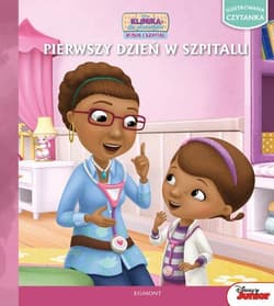 Klinika dla Pluszaków. Dosia i szpital. Pierwszy dzień w szpitalu. Ilustrowana czytanka - Kerri Grant