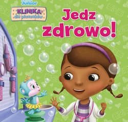 Klinika dla pluszaków Jedz zdrowo! Disney Junior - Higginson Sheila Sweeny