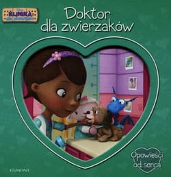 Klinika dla pluszków Doktor dla zwierzaków Opowieści od serca - Higginson Sheila Sweeny