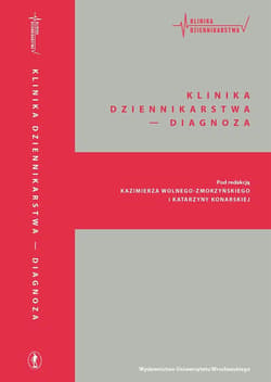 Klinika dziennikarstwa - Diagnoza - red. Katarzyna Konarska, Kazimierz Wolny-Zmorzyńs