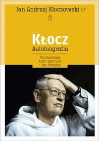 Kłocz. Autobiografia - Jan Andrzej Kłoczowski